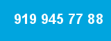 919 945 77 88
